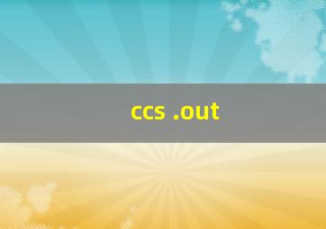 ccs .out